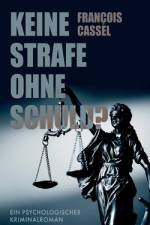Keine Strafe ohne Schuld? af François Cassel