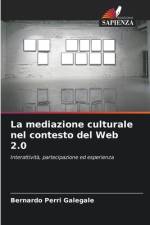La mediazione culturale nel contesto del Web 2.0 af Bernardo Perri Galegale