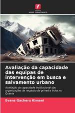 Avaliação da capacidade das equipas de intervenção em busca e salvamento urbano af Evans Gacheru Kimani