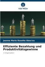 Effiziente Bezahlung und Produktivitätsgewinne af Jeanne Marie Rosette Abou'Ou