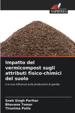 Impatto del vermicompost sugli attributi fisico-chimici del suolo af Sneh Singh Parihar
