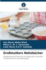 Großmutters Notizbücher af Ana Maria Abdul Ahad
