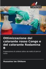 Ottimizzazione del colorante rosso Congo e del colorante Rodamina B af Hussaina Ize Ohikere