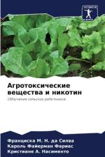 Agrotoxicheskie weschestwa i nikotin af Franciska M. N. da Silwa