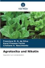 Agrotoxika und Nikotin af Francisca M. N. Da Silva
