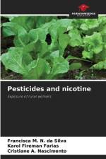 Pesticides and nicotine af Francisca M. N. Da Silva
