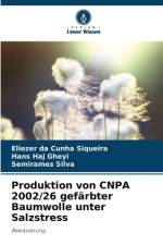 Produktion von CNPA 2002/26 gefärbter Baumwolle unter Salzstress af Eliezer Da Cunha Siqueira