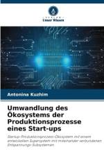 Umwandlung des Ökosystems der Produktionsprozesse eines Start-ups af Antonina Kuzhim