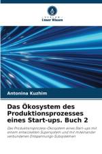Das Ökosystem des Produktionsprozesses eines Start-ups. Buch 2 af Antonina Kuzhim