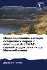 Modelirowanie wyhoda osadochnyh porod s pomosch'ü ArcSWAT: sluchaj wodohranilischa Melka-Vakena af Deredzhe Tolosa