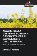 ANALISI DELLA GESTIONE PUBBLICA OSSERVATA PER IL SALVATAGGIO DELL'ESTUARIO af Abraham Romero