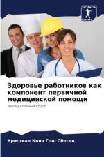 Zdorow'e rabotnikow kak komponent perwichnoj medicinskoj pomoschi af Kristian Kwin Gosh Sbegen