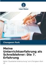 Meine Unterrichtserfahrung als Schreiblehrer: Die 7. Erfahrung af Chongwon Park
