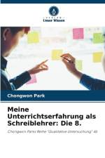 Meine Unterrichtserfahrung als Schreiblehrer: Die 8. af Chongwon Park