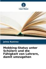 Mobbing-Status unter Schülern und die Fähigkeit von Lehrern, damit umzugehen af Jelma Ramirez