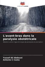 L'avant-bras dans la paralysie obstétricale af Yussef Ali Abdouni