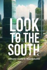 Look to the South af Renato Clarete Tranquilino