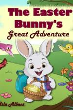 The Easter Bunny's Great Adventure af Mila Albeni