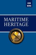 Maritime Heritage af Kim Berg