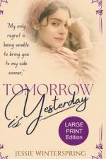 Tomorrow is Yesterday af Jessie Winterspring