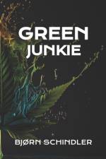 Green Junkie af BjÃ¸rn Schindler