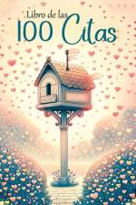 Libro de las 100 Citas af Quillscribe Memoirs