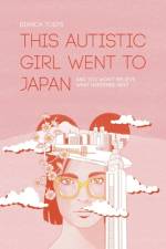 This autistic girl went to Japan af Bianca Toeps