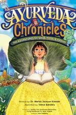 Ayurveda chronicles the adventures of vata, pitta, & kapha af Marisa - Kinman Jackson