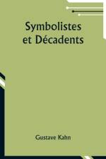 Symbolistes et Décadents af Gustave Kahn
