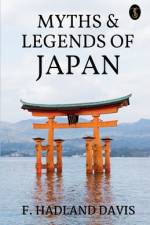Myths & Legends Of Japan af F. Hadland Davis