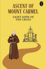 Ascent Of Mount Carmel af St. John of the Cross