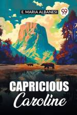 Capricious Caroline af E. Maria Albanesi