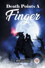 Death Points A Finger af Will Levinrew