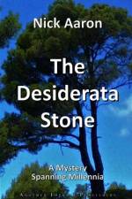 The Desiderata Stone af Nick Aaron