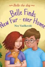 Belle Finds Her Fur-Ever Home af Noy Vasilkovski