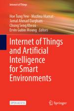 Internet of Things and Artificial Intelligence for Smart Environments af Hoe Tung Yew