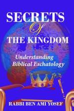 Secrets of the Kingdom af Rabbi Ben Ami Yosef