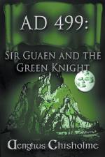 Sir Gawain and the Green Knight AD499 af Aenghus Chisholme