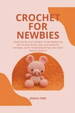 Crochet for Newbies af Jessica Tree