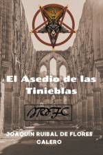 El Asedio de las Tinieblas af Joaquin Ruibal de Flores Calero