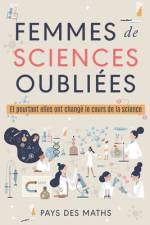 Femmes de sciences oubliées af Pays Des Maths