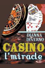 Casino l'Miracle af Dianna Diverno