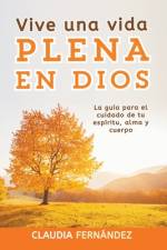 Vive Una Vida Plena en Dios af Claudia Fernandez