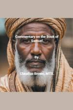 Commentary on the Book of 2 Samuel af Claudius Brown