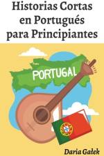 Historias Cortas en Portugués para Principiantes af Daria Galek