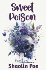 Sweet Poison af Shaolin Poe