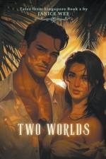 Two Worlds af Janice Wee