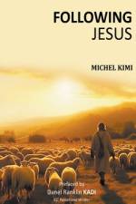 Following JESUS af Michel Kimi