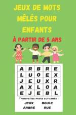 Jeux de mots mêlés pour enfants af Farida Mimouni