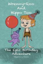 The Epic Birthday Adventure af Tatyanna L Kurucz